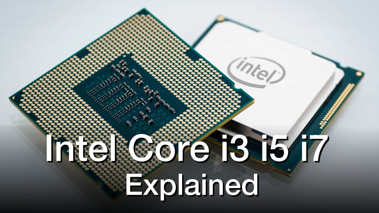 Intel Core I3 Vs I5 Vs I7 Processors Explained Digital Galactica Intel Core I3 Vs I5 Vs I7 Processors Explained Digital Galactica
